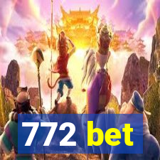 772 bet